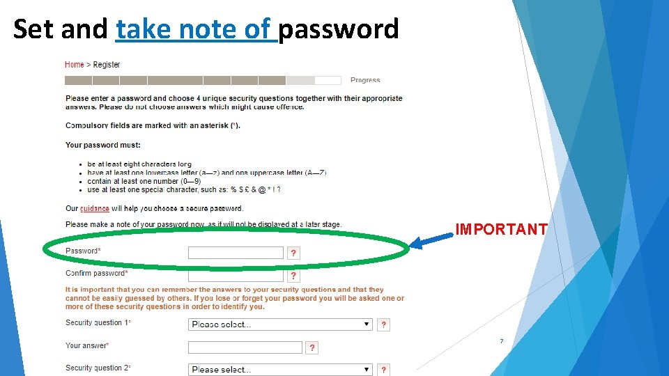 Set and take note of password IMPORTANT 7 