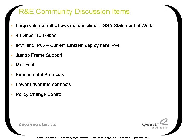 R&E Community Discussion Items § Large volume traffic flows not specified in GSA Statement