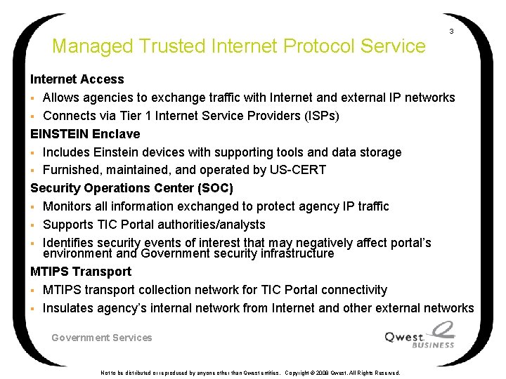 Managed Trusted Internet Protocol Service 3 Internet Access § Allows agencies to exchange traffic