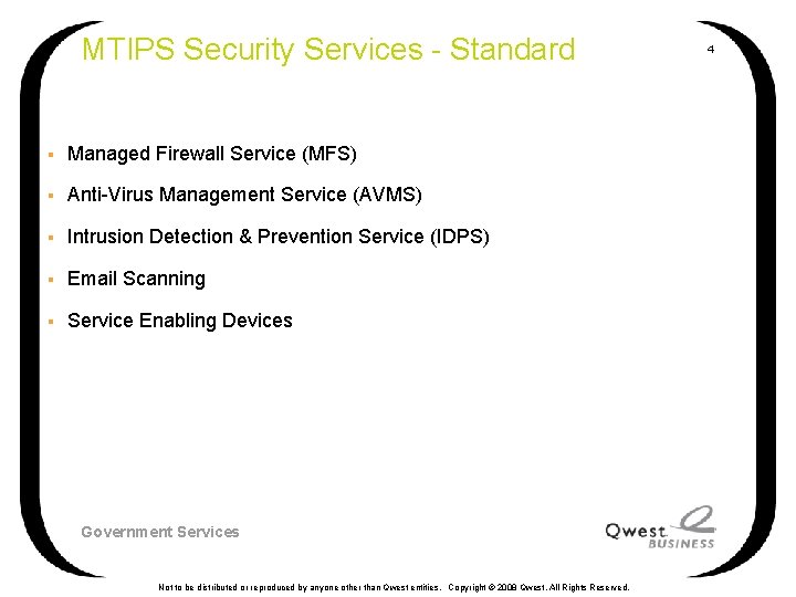 MTIPS Security Services - Standard § Managed Firewall Service (MFS) § Anti-Virus Management Service