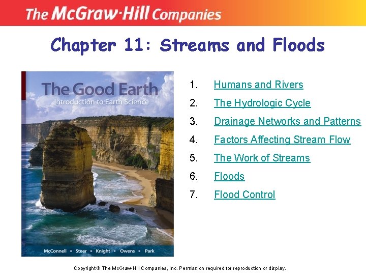 Chapter 11: Streams and Floods 1. Humans and Rivers 2. The Hydrologic Cycle 3.