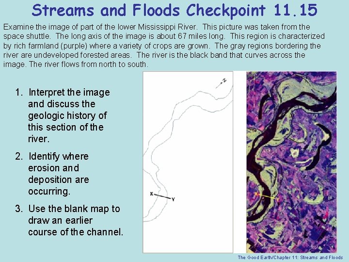 Streams and Floods Checkpoint 11. 15 Examine the image of part of the lower
