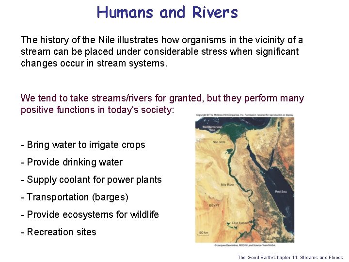 Humans and Rivers The history of the Nile illustrates how organisms in the vicinity