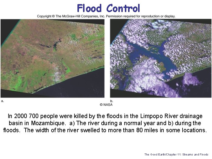 Flood Control In 2000 700 people were killed by the floods in the Limpopo