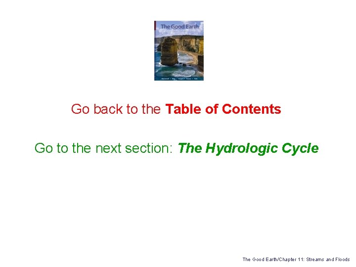 Go back to the Table of Contents Go to the next section: The Hydrologic