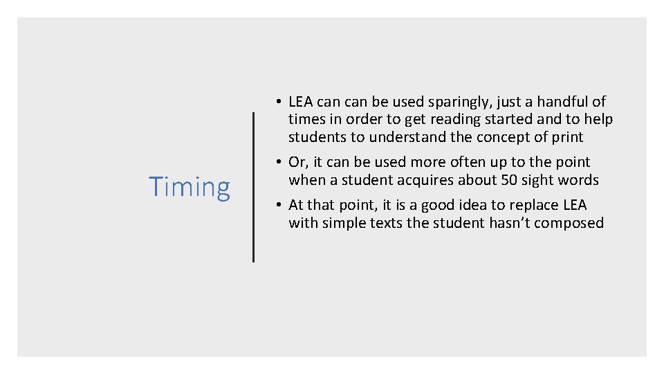 Timing • LEA can be used sparingly, just a handful of times in order