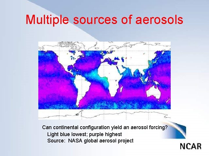 Multiple sources of aerosols Click to edit Master title style • • • Click