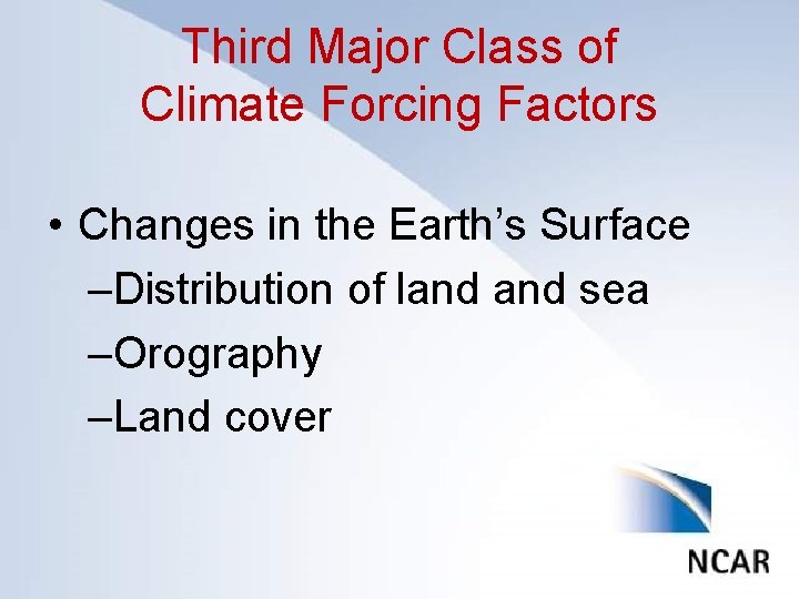 Third Major Class of Click to edit. Forcing Master. Factors title style Climate •