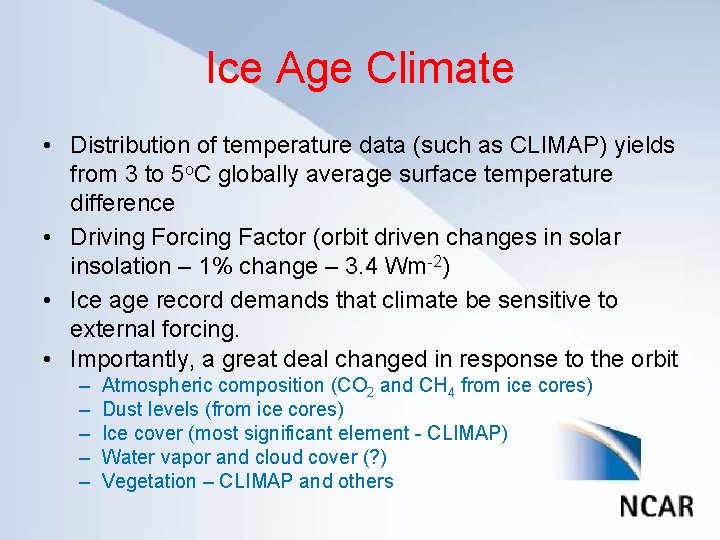 Ice Age Climate Click to edit Master title style • Distribution of temperature data