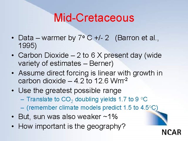 Mid-Cretaceous Click to edit Master title style • Data – warmer by 7 o