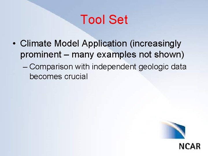 Tool Set Click to edit Master title style • Climate Model Application (increasingly •