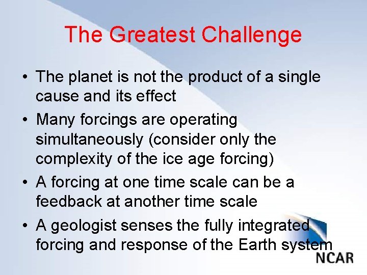 The Greatest Challenge Click to edit Master title style • The planet is not