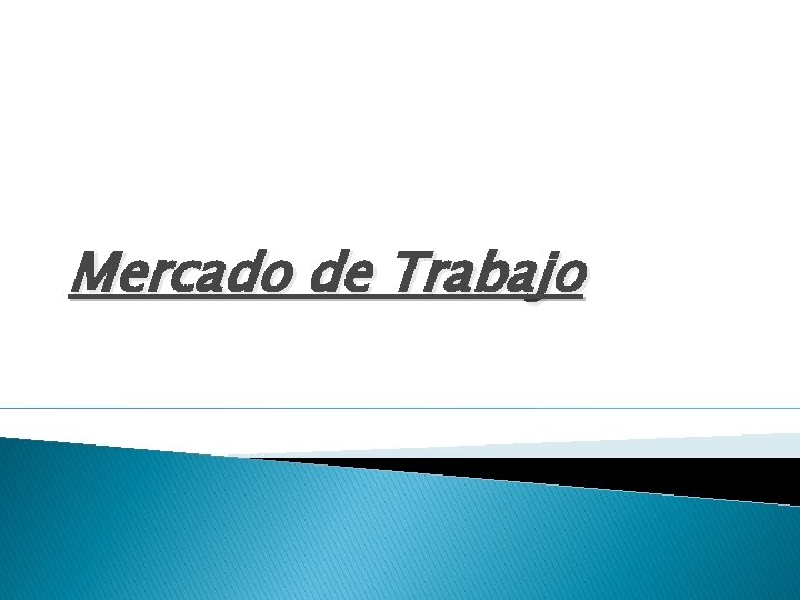 Mercado de Trabajo 