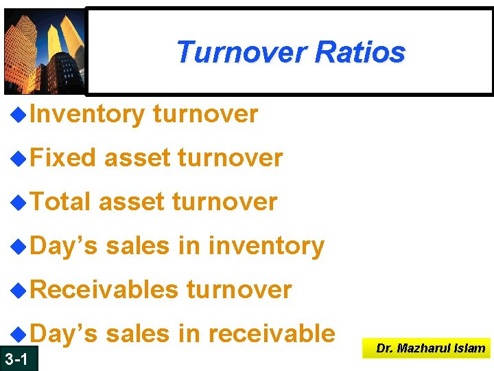 Turnover Ratios u. Inventory turnover u. Fixed asset turnover u. Total asset turnover u. Turnover Ratios u. Inventory turnover u. Fixed asset turnover u. Total asset turnover u.