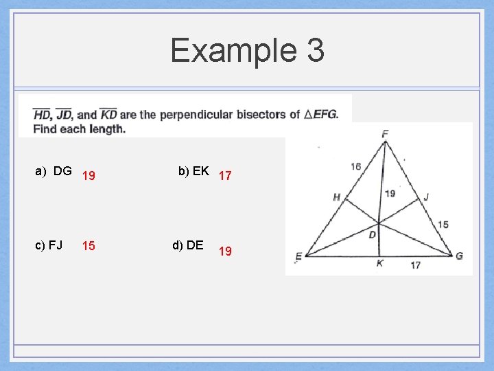 Example 3 a) DG 19 c) FJ 15 b) EK 17 d) DE 19