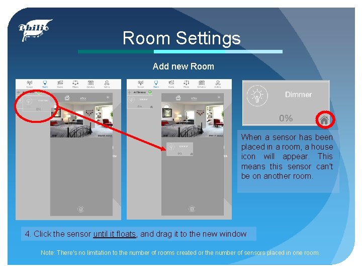 Room Settings Add new Room When a sensor has been placed in a room,