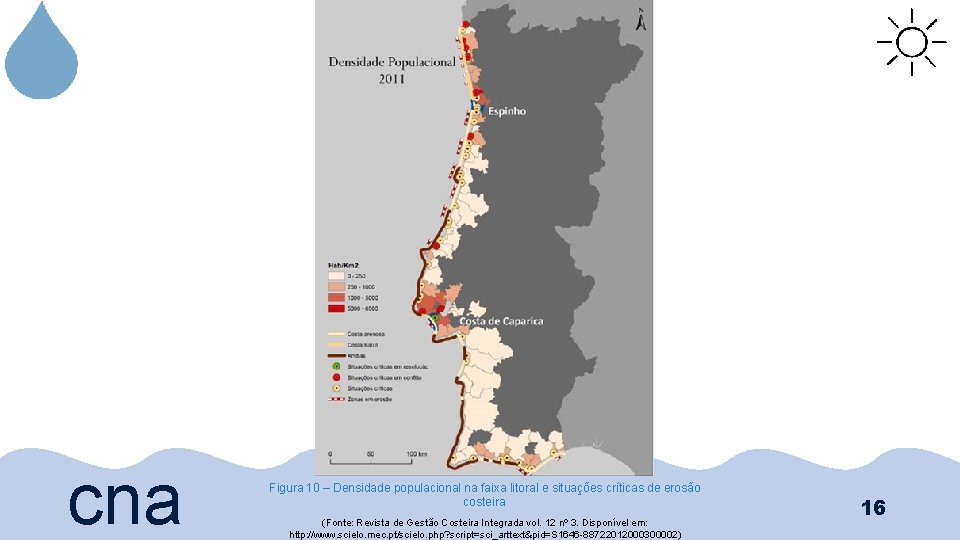 cna Figura 10 – Densidade populacional na faixa litoral e situações críticas de erosão