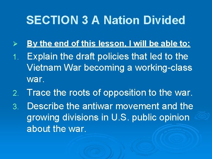 SECTION 3 A Nation Divided Ø By the end of this lesson, I will SECTION 3 A Nation Divided Ø By the end of this lesson, I will