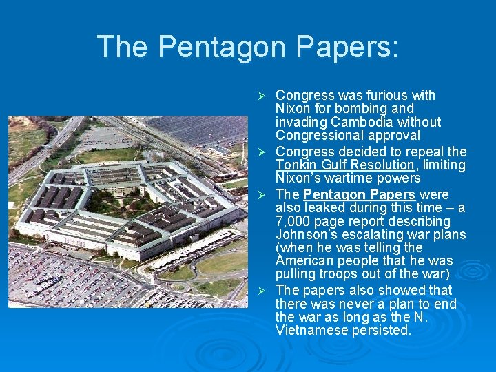 The Pentagon Papers: Congress was furious with Nixon for bombing and invading Cambodia without