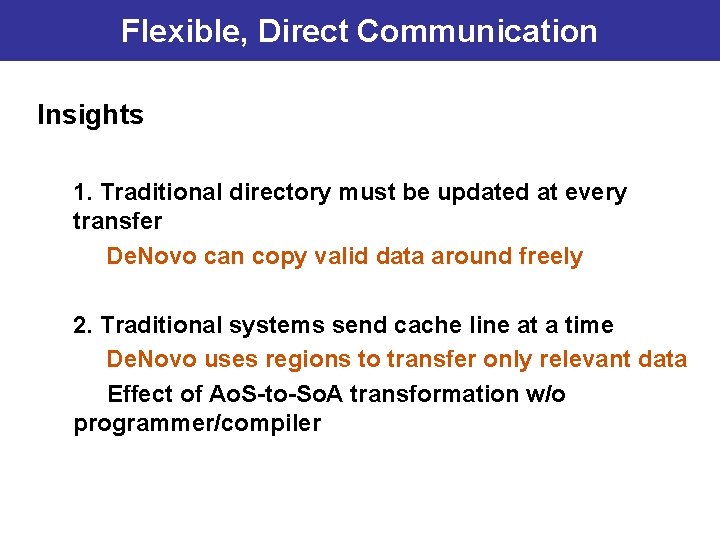 Flexible, Direct Communication Insights 1. Traditional directory must be updated at every transfer De.