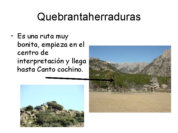 Quebrantaherraduras • Es una ruta muy bonita, empieza en el centro de interpretación y