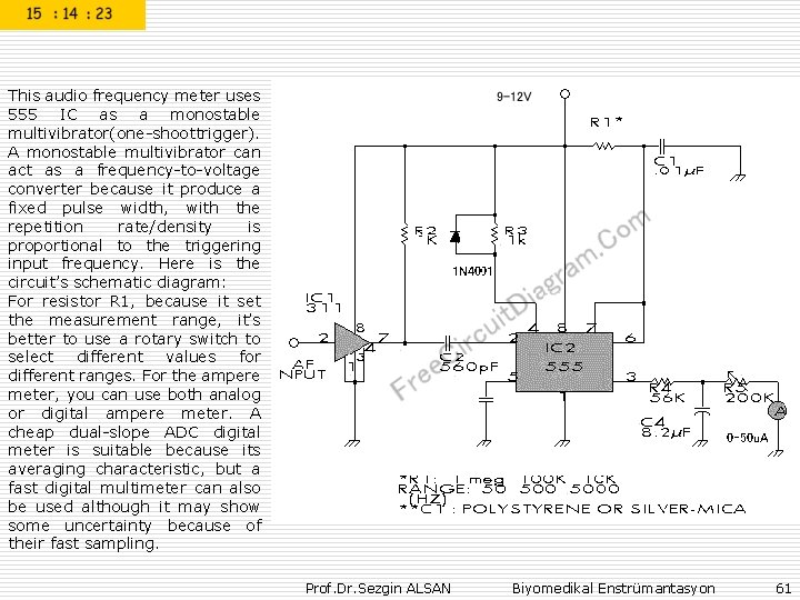 This audio frequency meter uses 555 IC as a monostable multivibrator (one-shoot trigger). A