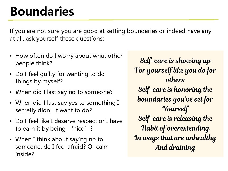 Boundaries If you are not sure you are good at setting boundaries or indeed