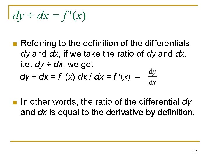 dy ÷ dx = f (x) n Referring to the definition of the differentials dy ÷ dx = f (x) n Referring to the definition of the differentials
