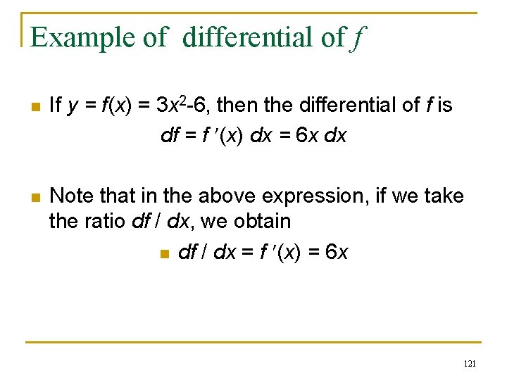 Example of differential of f n If y = f(x) = 3 x 2 Example of differential of f n If y = f(x) = 3 x 2