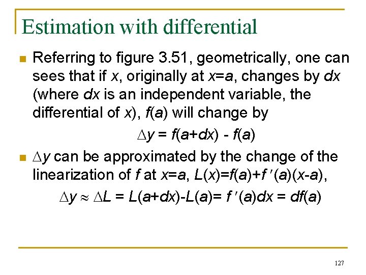 Estimation with differential n n Referring to figure 3. 51, geometrically, one can sees Estimation with differential n n Referring to figure 3. 51, geometrically, one can sees