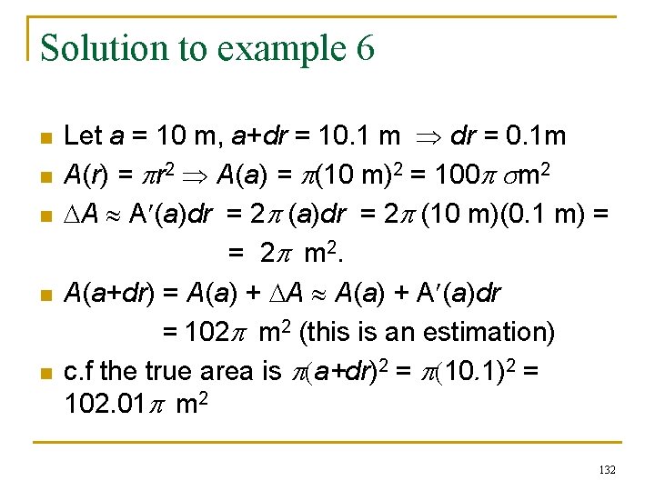 Solution to example 6 n n n Let a = 10 m, a+dr = Solution to example 6 n n n Let a = 10 m, a+dr =