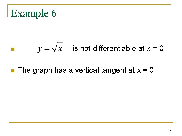Example 6 n n is not differentiable at x = 0 The graph has Example 6 n n is not differentiable at x = 0 The graph has