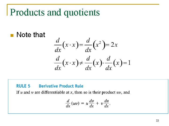 Products and quotients n Note that 33 Products and quotients n Note that 33
