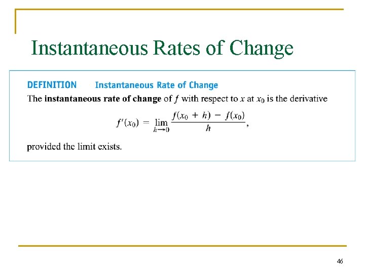 Instantaneous Rates of Change 46 Instantaneous Rates of Change 46