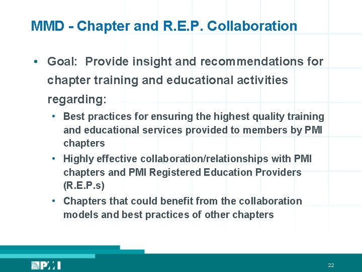 MMD - Chapter and R. E. P. Collaboration • Goal: Provide insight and recommendations