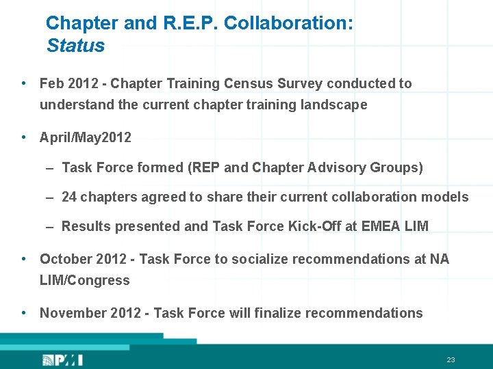 Chapter and R. E. P. Collaboration: Status • Feb 2012 - Chapter Training Census