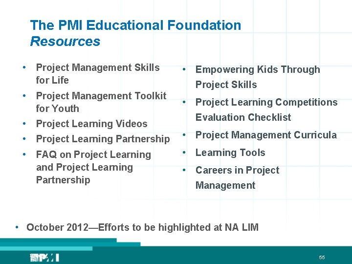 The PMI Educational Foundation Resources • Project Management Skills for Life • Empowering Kids