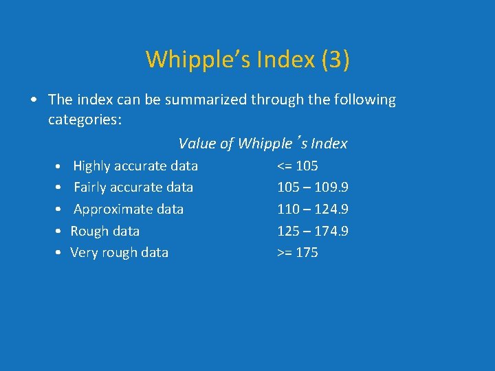 Whipple’s Index (3) • The index can be summarized through the following categories: Value Whipple’s Index (3) • The index can be summarized through the following categories: Value