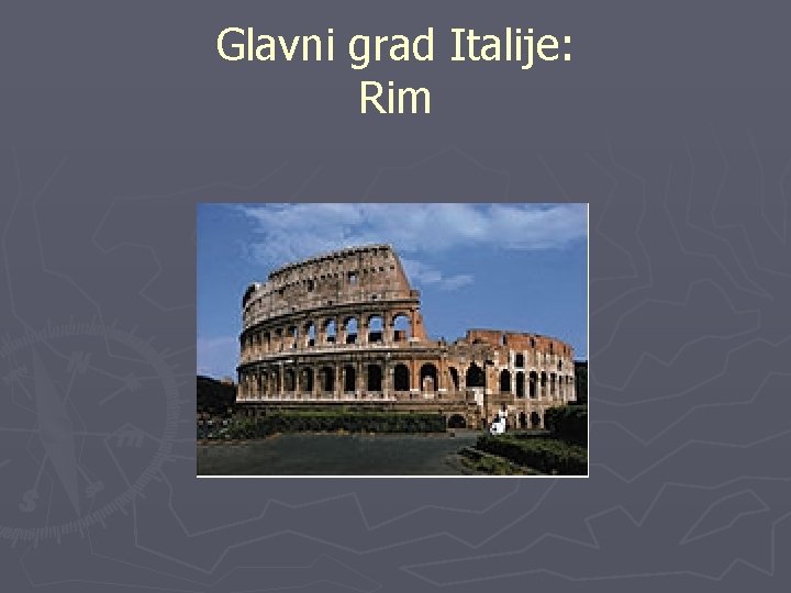 Glavni grad Italije: Rim 