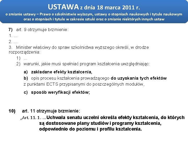 USTAWA z dnia 18 marca 2011 r. o zmianie ustawy – Prawo o szkolnictwie