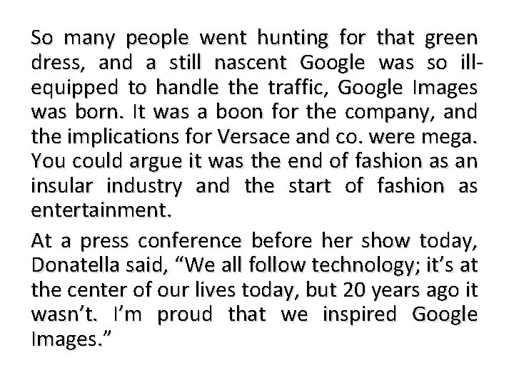 So many people went hunting for that green dress, and a still nascent Google