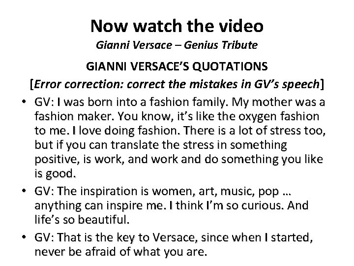 Now watch the video Gianni Versace – Genius Tribute GIANNI VERSACE’S QUOTATIONS [Error correction: