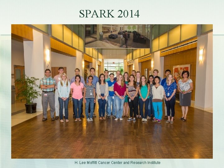 SPARK 2014 H. Lee Moffitt Cancer Center and Research Institute 