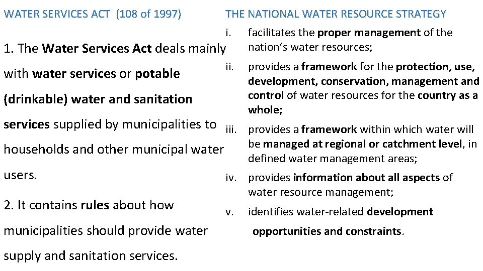 WATER SERVICES ACT (108 of 1997) THE NATIONAL WATER RESOURCE STRATEGY i. facilitates the