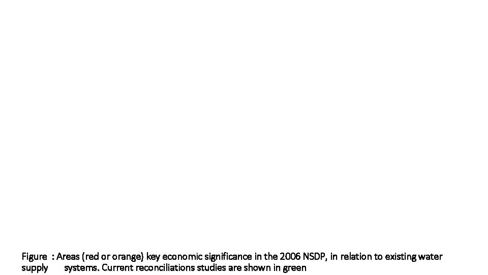 Figure : Areas (red or orange) key economic significance in the 2006 NSDP, in