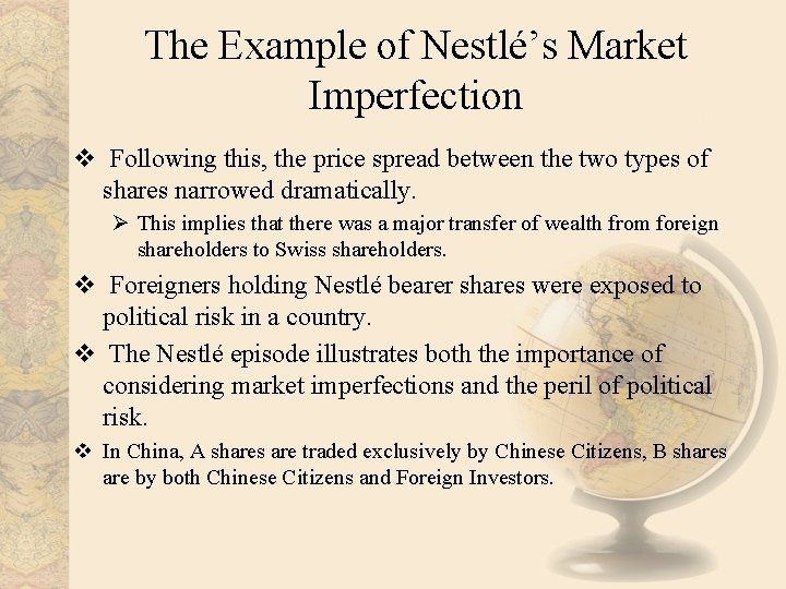 The Example of Nestlé’s Market Imperfection v Following this, the price spread between the