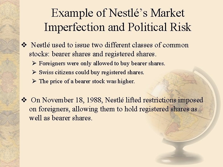 Example of Nestlé’s Market Imperfection and Political Risk v Nestlé used to issue two