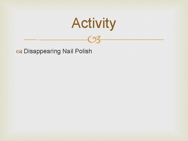 Activity Disappearing Nail Polish 