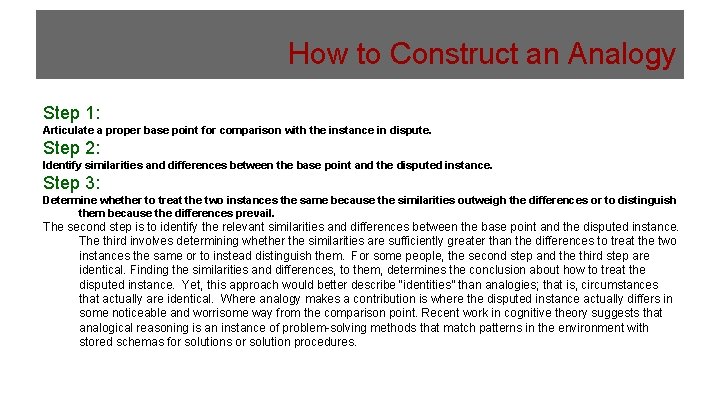 How to Construct an Analogy Step 1: Articulate a proper base point for comparison