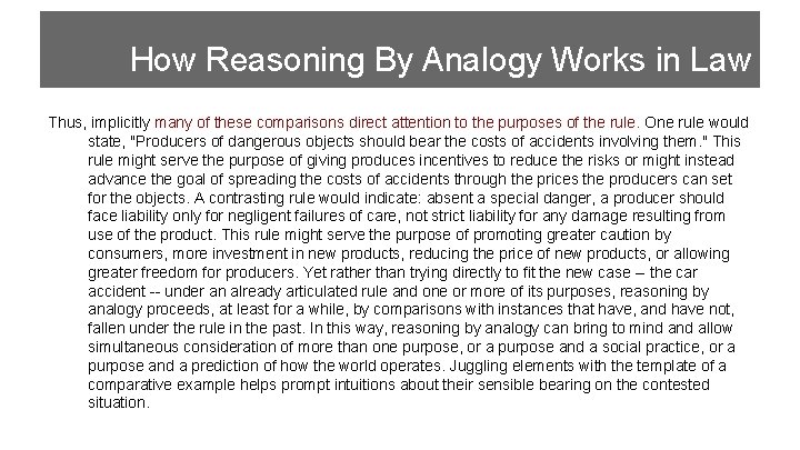 How Reasoning By Analogy Works in Law Thus, implicitly many of these comparisons direct